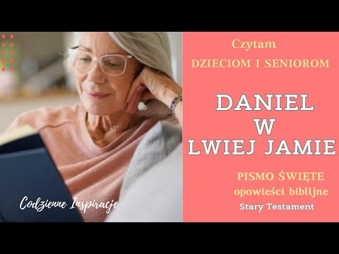 BIBLIA AUDIO | DANIEL W LWIEJ JAMIE | Księga Daniela 6 | Czytam seniorom