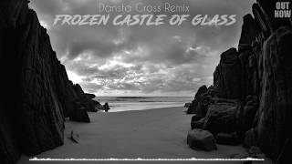 Download lagu Dansta Cross l Frozen Castle of Glass l OUT NOW mp3