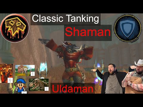 Classic Tanking Shaman: Uldaman