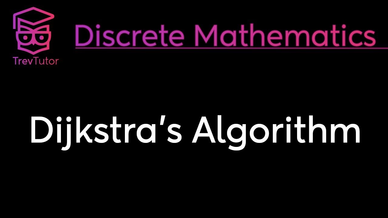 [Discrete Mathematics] Dijkstra's Algorithm