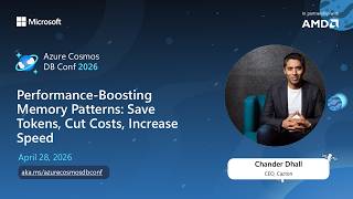 AI Memory Patterns: Save Tokens, Cut Costs | Chander Dhall | Azure Cosmos DB Conf 2026