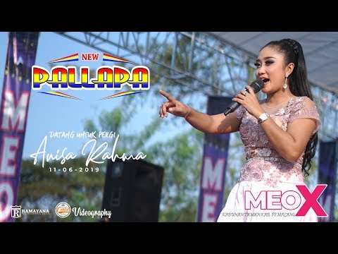 Datang Untuk Pergi - Anisa Rahma New Pallapa MEOX Community