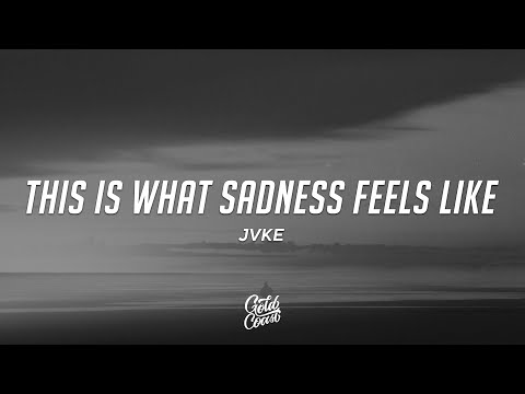 JVKE - this is what sadness feels like (Lyrics)