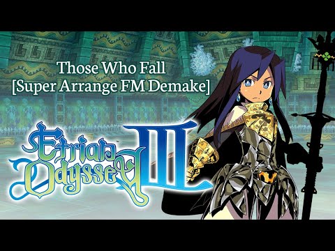 Etrian Odyssey 3 ~ Those Who Fall [Super Arrange FM Demake]