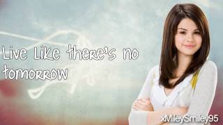 Selena Gomez &amp; The Scene - Live Like There&#39;s No Tomorrow (with lyrics) HD