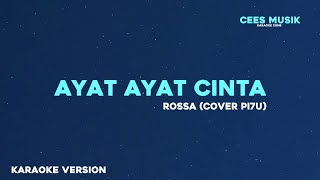 Download lagu AYAT AYAT CINTA - ROSSA | COVER BY PI7U | KARAOKE VERSION mp3