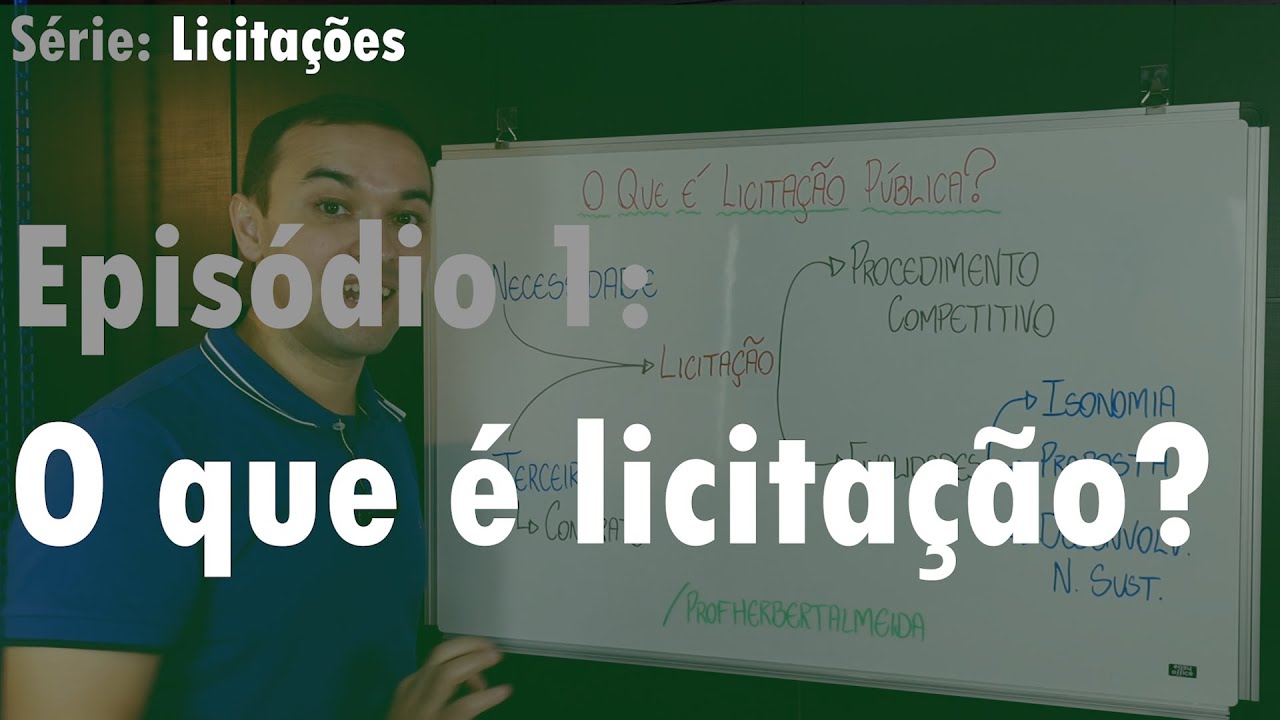 Licitação Pública [E1] - Conceito e finalidade