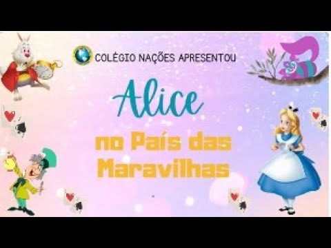 MUSICAL "ALICE NO PAÍS DAS MARAVILHAS"