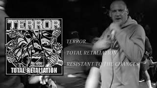 Terror "Resistant To The Changes"