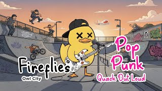 Download lagu 🎸 “Fireflies” – Owl City (Pop Punk Cover by Quack Out Loud) ⚡🌙✨ mp3
