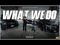 What We Do Official Music Video Jxggi Sickboi