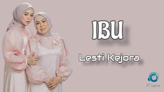 Download lagu Ibu (New Sakha) - Lesti Kejora (Lyric Cover Video) mp3