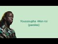 Youssoupha - Mon Roi ( video lyric/paroles)
