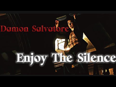 Damon Salvatore/Enjoy The Silence