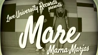 Mama Marjas - Mare (Official Video 2016)