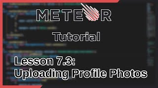 Uploading the User Profile Photo to AWS S3 | Meteor Tutorial Part 7 - 3