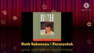 Ruth Sahanaya - Percayalah (Official Music Audio / 1987)