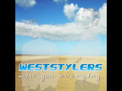 Weststylers - Miss You Everyday (Sun Kidz Remix)