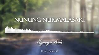 Download lagu Nyungsi Asih - Nunung Nurmalasari | Kliningan mp3