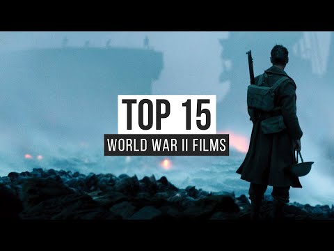 Top 15 World War II Films