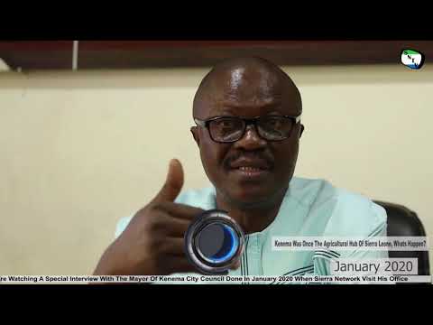 SIERRA NETWORK SPECIAL: Kenema City Mayor Thomas Karimu Bandabla Baio And Zainu Deen