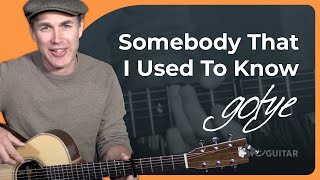 Somebody That I Used To Know - Gotye | Easy Guitar Lesson