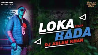 LOKA  RADA  COLD REVENGE CLUB REMIX DJ ASLAM KHAN 
