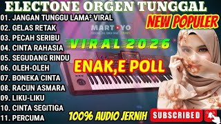 Download lagu FULL ALBUM VIRAL TIKTOK ORGEN TUNGGAL ELECTONE ALBUM TERBARU JANGAN TUNGGU LAMA LAMA mp3