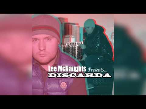 Lee McNaughts Presents Discarda