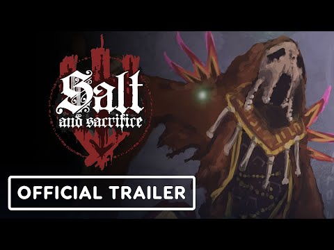 Salt and Sacrifice - Official Launch Trailer