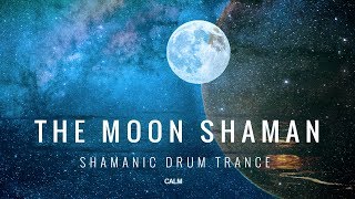 The Full Moon Shaman Meditation (2021) Shamanic Drum Trance - Activate Your Higher Mind | Calm Whale