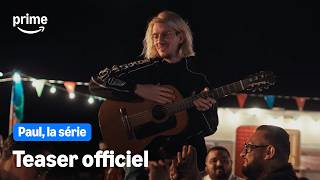 Paul, la série - Teaser Officiel | Prime Video