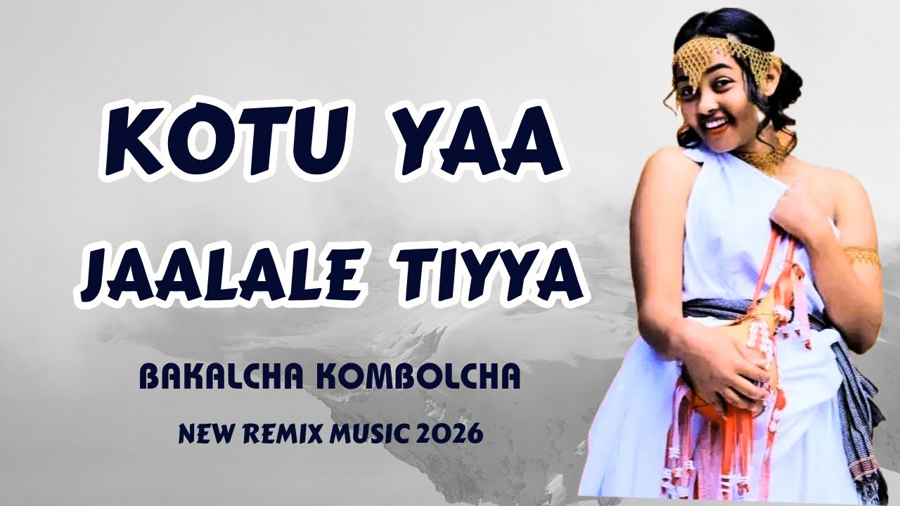 Bakalcha KOTU YAA JAALALE TIYYA New Oromo 2026 by KONEL MUSIC — Official Music Video