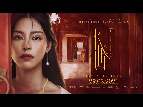KIỀU MỆNH KHÚC - BÙI LAN HƯƠNG | Official MV | OST "KIỀU"
