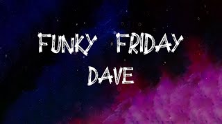 Stream FUNKY FRIDAY UK GARAGE REMIX - DAVE, FREDO - @1JMCG (FREE