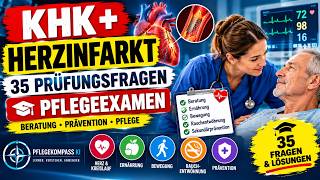 KHK & Herzinfarkt: 35 Prüfungsfragen mit Musterlösungen | Pflegeexamen