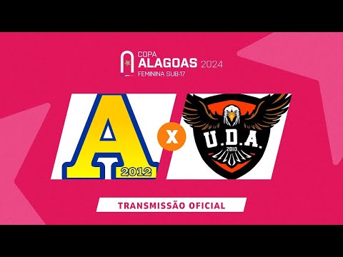 Desportivo Aliança x UDA   COPA ALAGOAS SUB 17 FEMININA   2ª RODADA