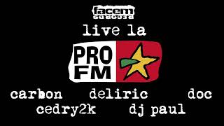FACEM RECORDS live @ PRO FM`s SCHOOL (DOC, DELIRIC, CARBON, CEDRY2K, DJ PAUL) - 2009