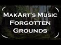 Forgotten Grounds | (MakArt's music | Orchestral | Fl Studio | Instrumental | Ambient)
