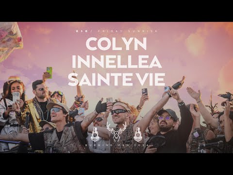 Colyn b3b Innellea & Sainte Vie - Maxa x Bipolar Express - Burning Man 2024