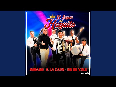 Mirame a la Cara - No Se Vale