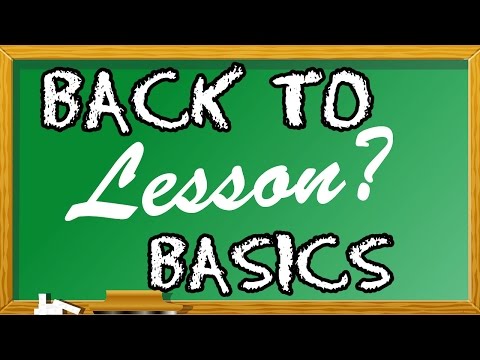 Back to Basics - Lesson(ish)