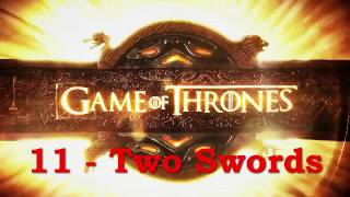 Game of Thrones OST 11 - Two Swords - GoT Season 4 Soundtrack