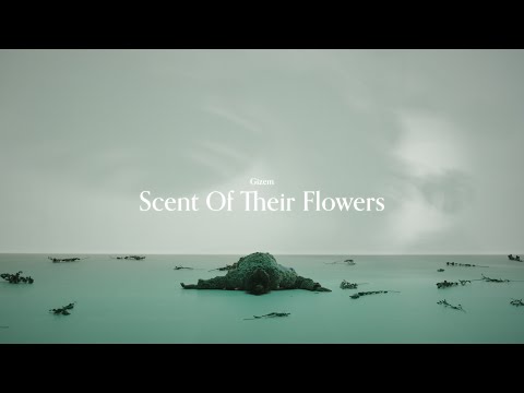 Gizem - Scent Of Their Flowers