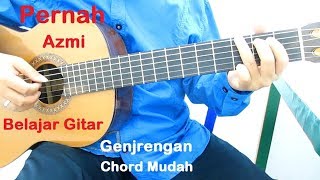 Download lagu Belajar Gitar Azmi Pernah Genjrengan Chord Mudah mp3 Download lagu Belajar Gitar Azmi Pernah Genjrengan Chord Mudah mp3