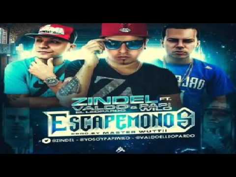 Zindel Ft Papi Wilo Y Valdo El Leopardo   Escapemonos