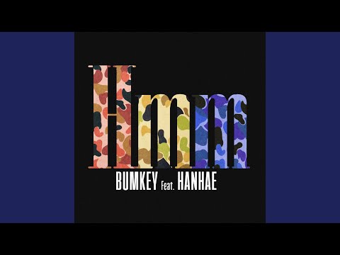 Hmm (흠) (Feat. HANHAE) (한해)