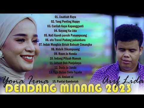 DENDANG MINANG TERBARU 2023 FULL ALBUM, Yona Irma, Arief Lida, Lagu Minang Terbaru 2023 Full ALbum