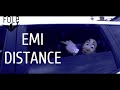 EMI - DISTANCE (OFFICIAL VIDEO)