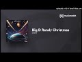 Big D Randy Christmas Clean